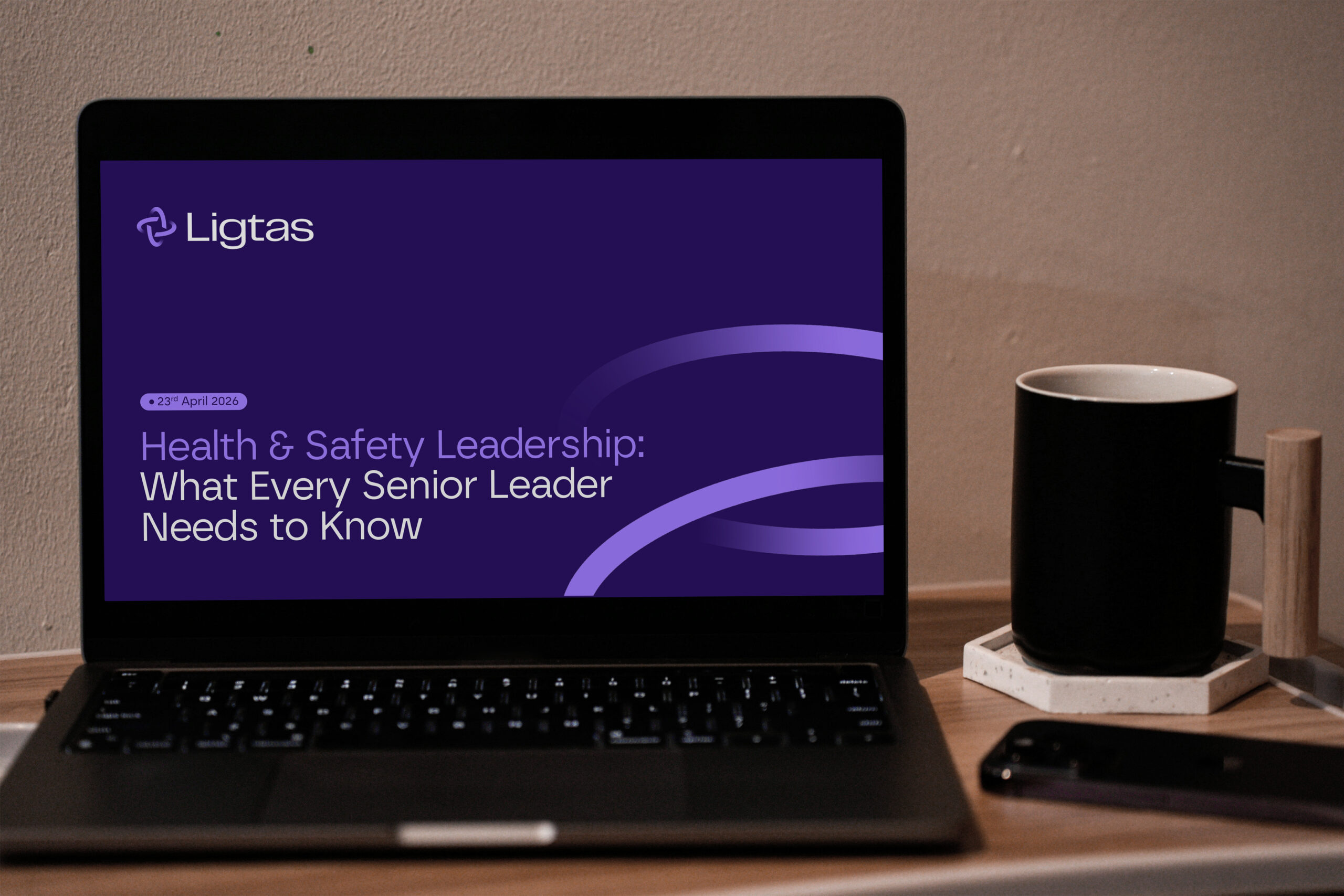 Next Webinar: 23rd April 2026 - Health & Safety Leadership: What Every Senior Leader Needs to Know